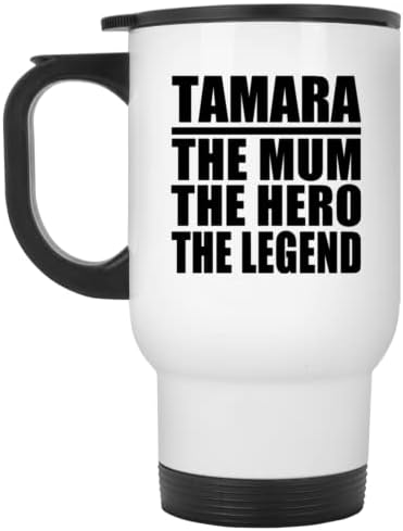 Дизайн: Tamara The Mum Герой на Легенда, Бяла Пътна Чаша 14 грама, на Изолиран Чаша от Неръждаема Стомана, Подаръци за Рожден Ден, Годишнина, Коледа, Деня на Бащи и Майки